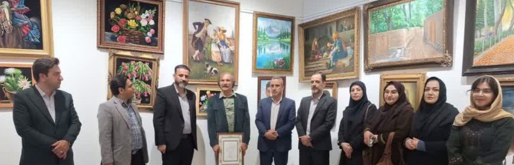 افتتاح نمایشگاه نقاشی استاد عباس پویان و هنرجویان در محلات